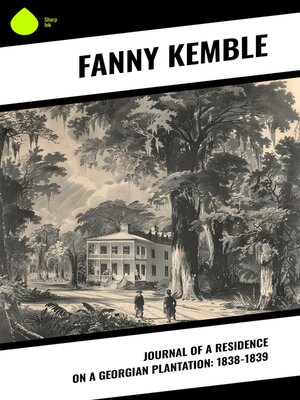 cover image of Journal of a Residence on a Georgian Plantation